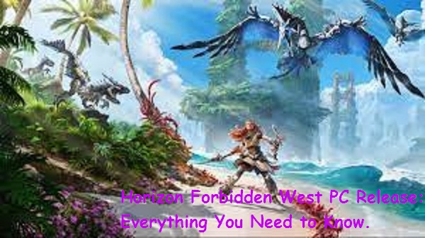 Horizon Forbidden West PC Release